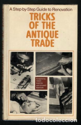 Libros de segunda mano: Curtis, Tony & Barton, Stuart: Tricks of the Antique Trade (Restauraci&oacute;n de Antig&uuml;edades)