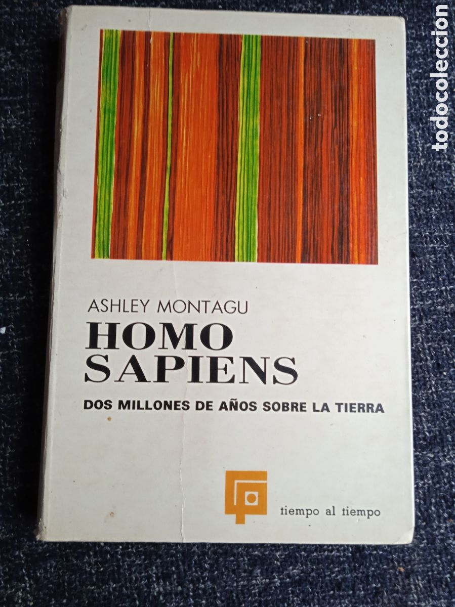 Libros de segunda mano: Homo Sapiens: Dos millones de a&ntilde;os sobre la Tierra. / ASHLEY MONTAGU.