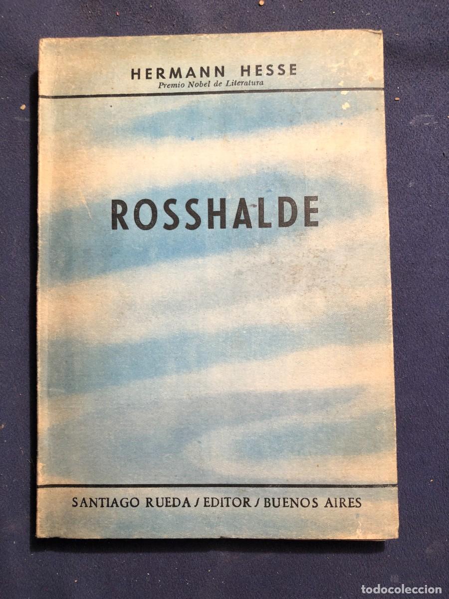 Libros de segunda mano: HERMANN HESSE: - ROSSHALDE - (SANTIAGO RUEDA ,1960) - Foto 1