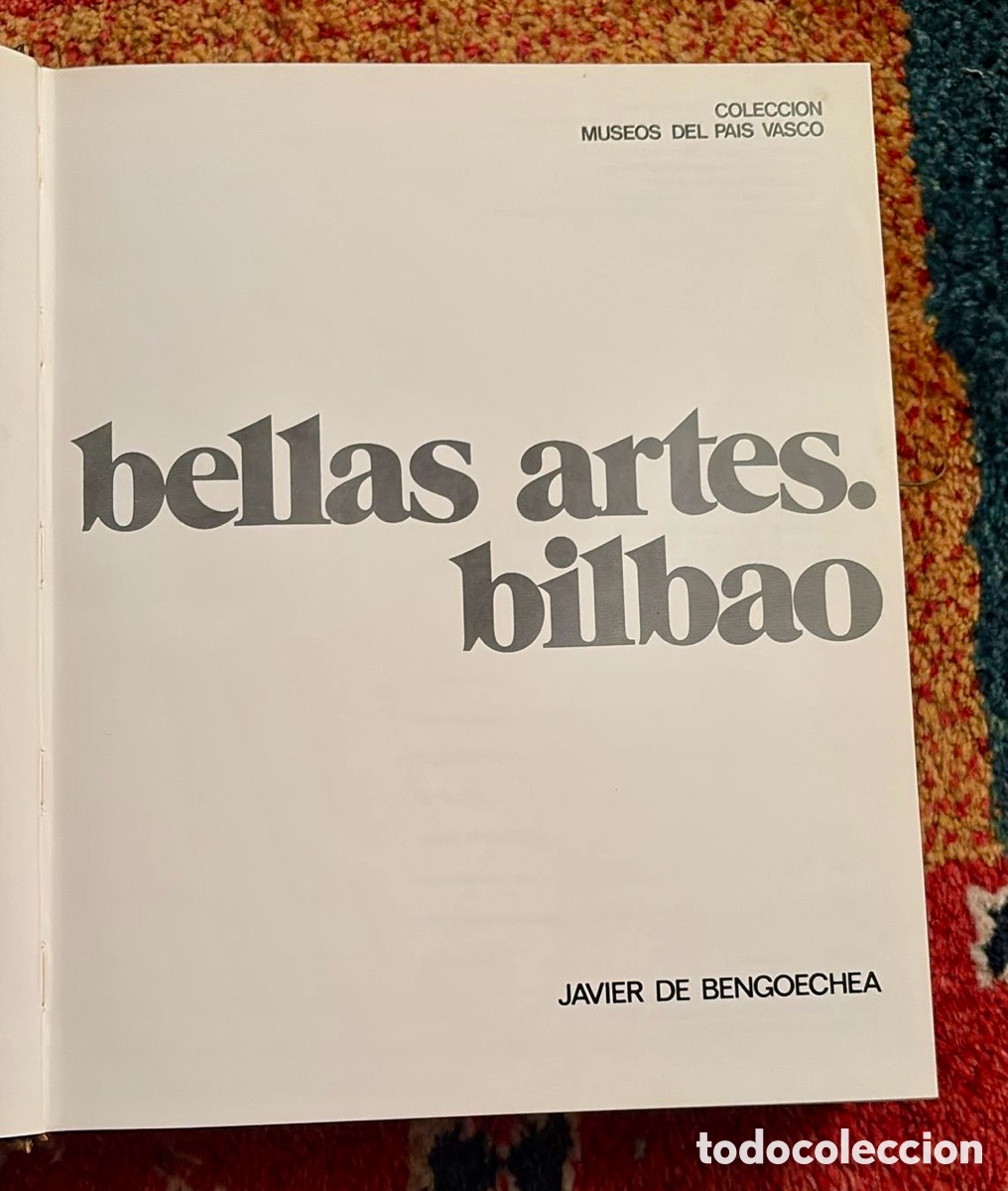 Libros de segunda mano: MUSEO DE BELLAS ARTES BILBAO. Javier de Bengoetxea. - Foto 4