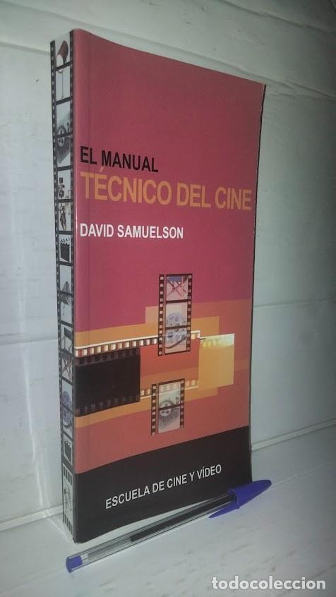 Libros de segunda mano: El manual t&eacute;cnico del cine - David Samuelson - Escuela de cine y v&iacute;deo - ISBN 9788493284404 - Foto 1