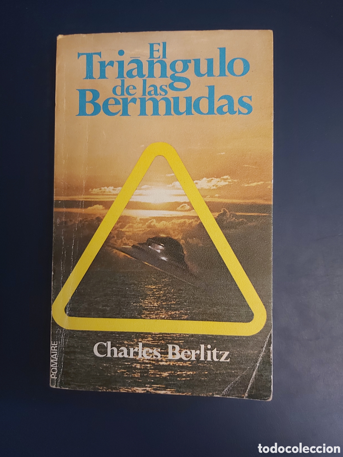 Libros de segunda mano: EL TRI&Aacute;NGULO DE LAS BERMUDAS CHARLES BERLITZ POMAIRE 1977 - Foto 1