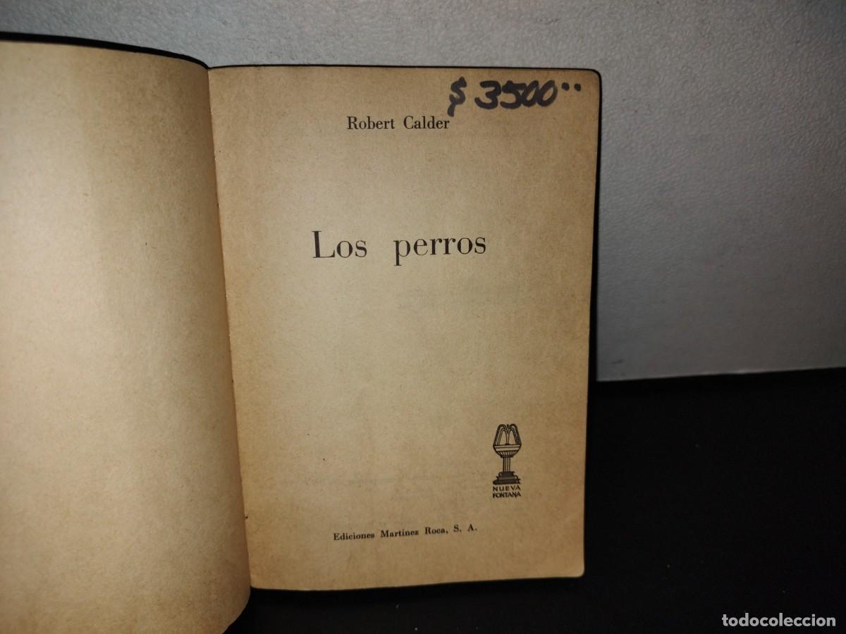 Libros de segunda mano: 151- LOS PERROS - ROBERT CALDER - EDICIONES MART&Iacute;NEZ ROCA - 1977 - Foto 8