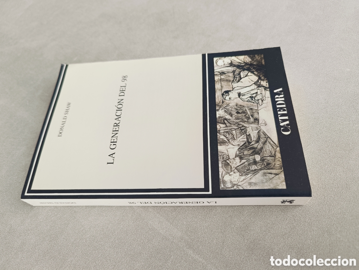 Libros de segunda mano: LA GENERACI&Oacute;N DEL 98 - DONALD SHAW - CATEDRA - Foto 3