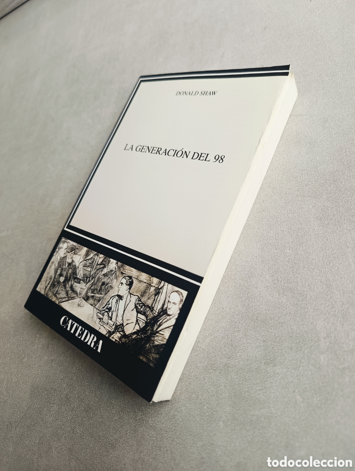 Libros de segunda mano: LA GENERACI&Oacute;N DEL 98 - DONALD SHAW - CATEDRA - Foto 6