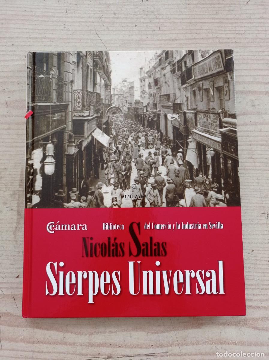 Libros de segunda mano: Sierpes Universal - Nicolas Salas - 2007 - Editorial Almuzara - Foto 1