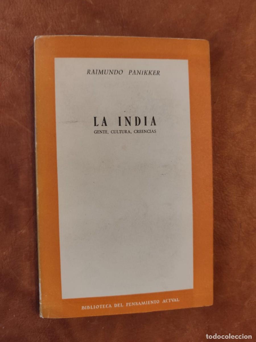 Libros de segunda mano: Raimundo Panikker. LA INDIA. GENTE, CULTURA, CREENCIAS.