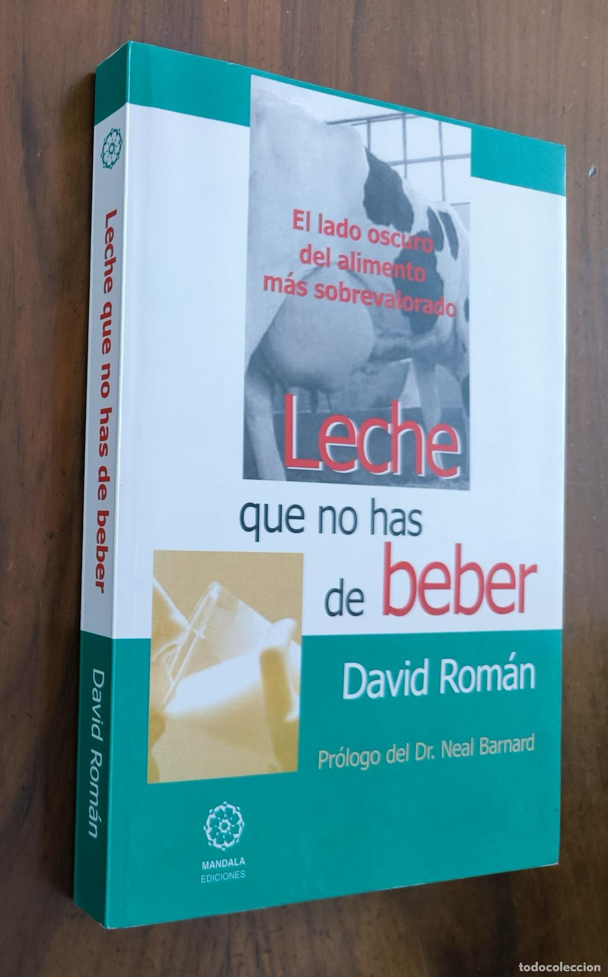 Libros de segunda mano: LECHE QUE NO HAS DE BEBER - DAVID ROM&Aacute;N - Foto 1
