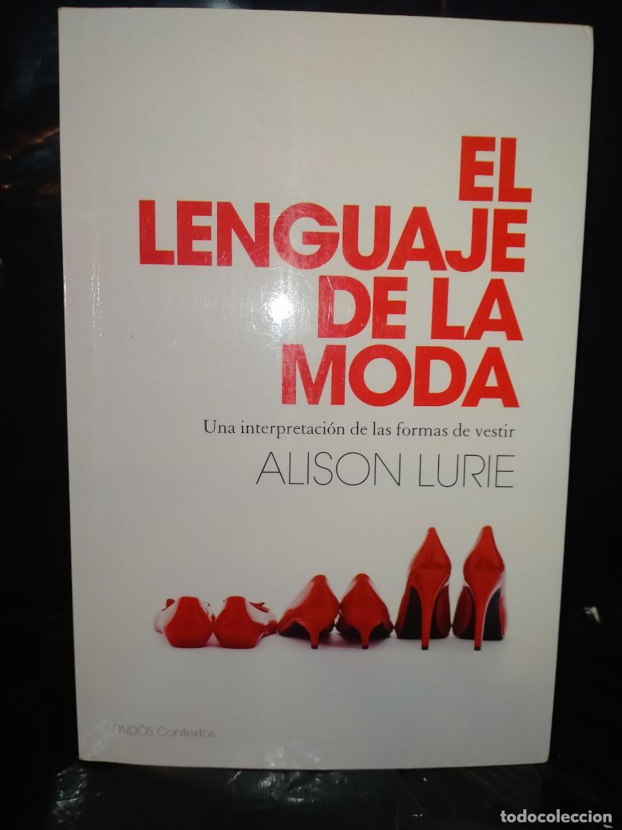 Libros de segunda mano: ALISON LURIE. EL LENGUAJE DE LA MODA .PAID&Oacute;S - Foto 1