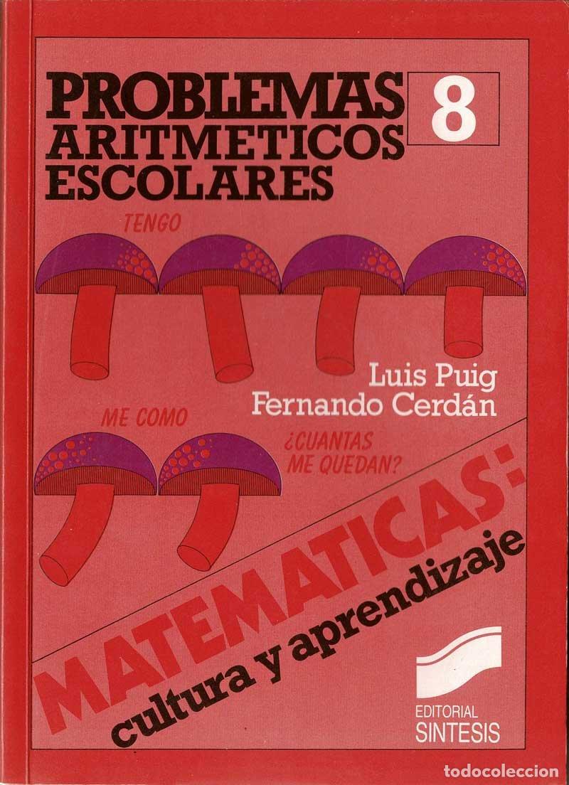 Libros de segunda mano: Problemas aritm&eacute;ticos escolares - Luis Puig, Fernando Cerd&aacute;n