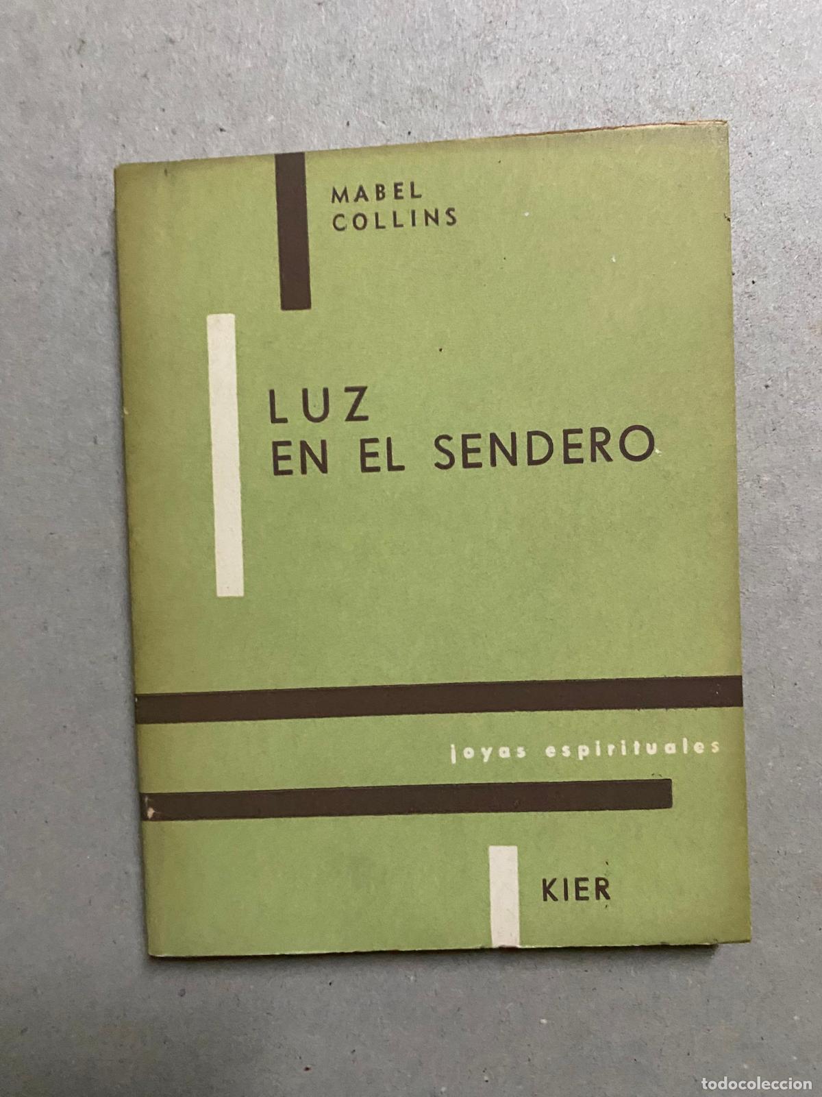 Libros de segunda mano: MABEL COLLINS : LUZ EN EL SENDERO (KIER - Foto 1
