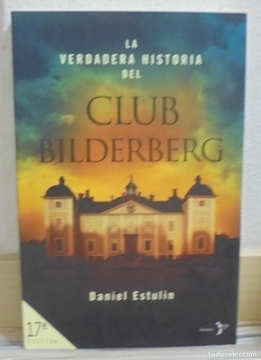 Libros de segunda mano: La verdadera historia del Club Bilderberg. Daniel Estulin - Foto 1