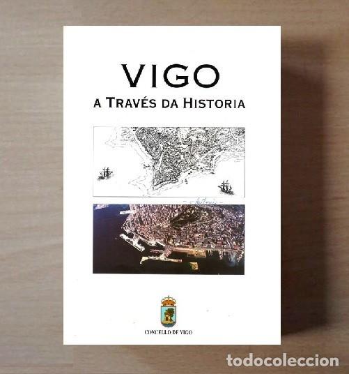 Libri di seconda mano: �F3587 - VIGO. A TRAVES DA HISTORIA. CARLOS NU&Ntilde;EZ. 1&ordf; ED. 1996. PONTEVEDRA. GALICIA.