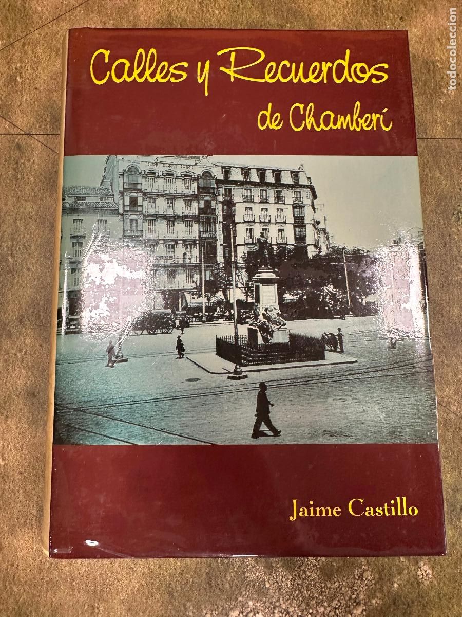 Libros de segunda mano: CALLES Y RECUERDOS DE CHAMBERI. JAIME CASTILLO - Foto 1