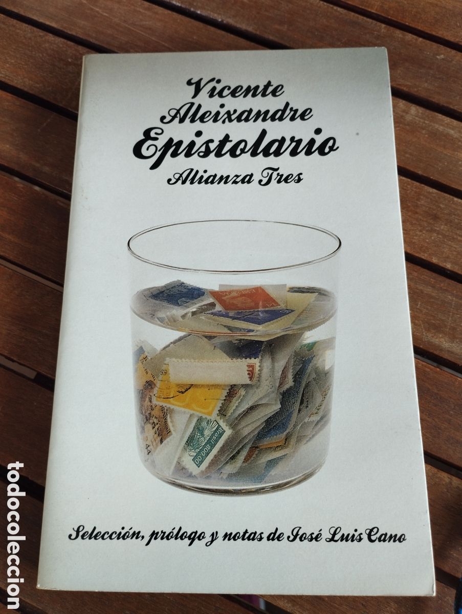 Second hand books: VICENTE ALEIXANDRE. EPISTOLARIO ED. ALIANZA 1986 SELECCIÓN Y PRÓLOGO JOSÉ LUIS CANO CARTAS