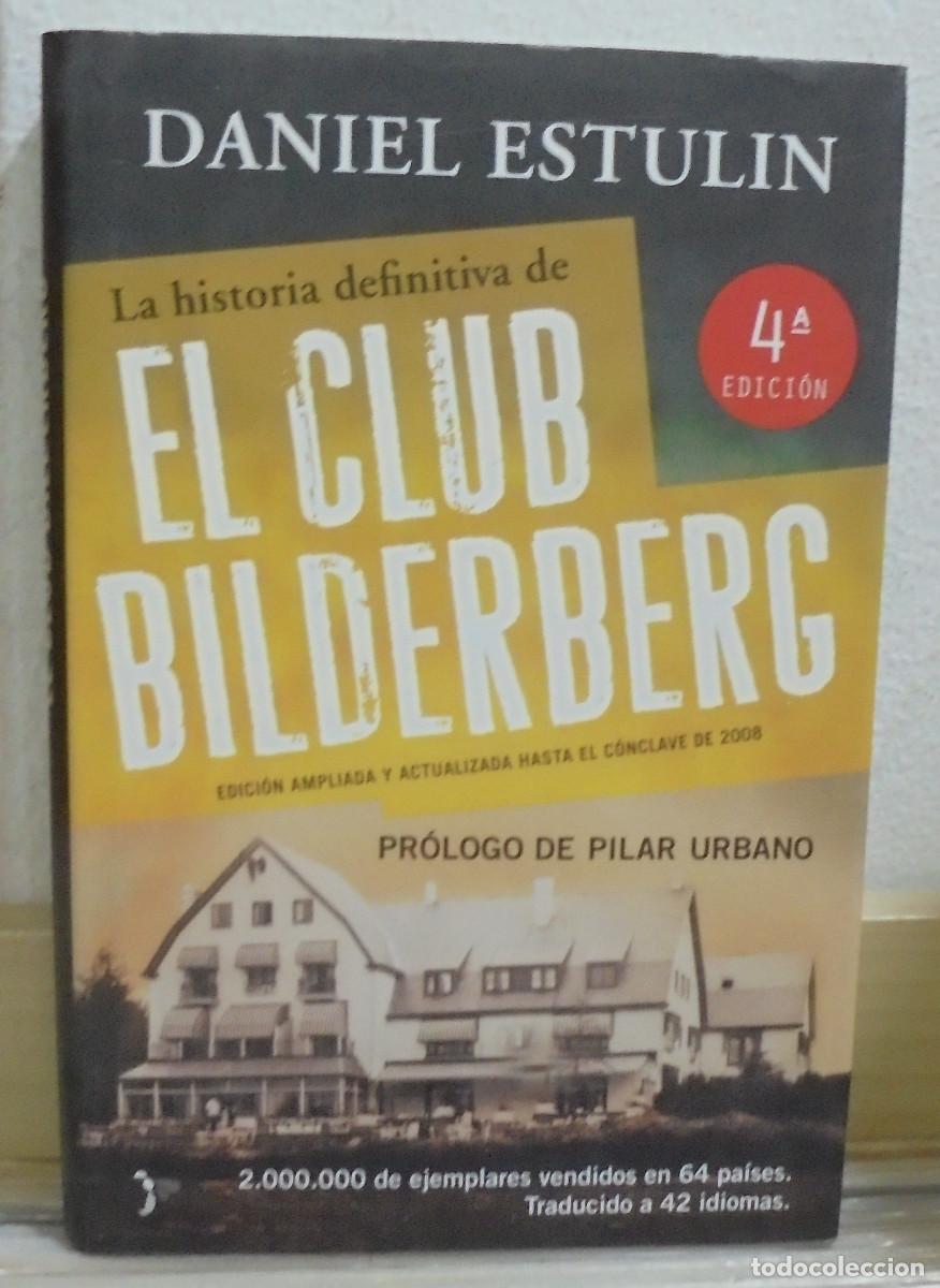 Libros de segunda mano: La historia definitiva del Club Bilderberg. Daniel Estulin - Foto 1