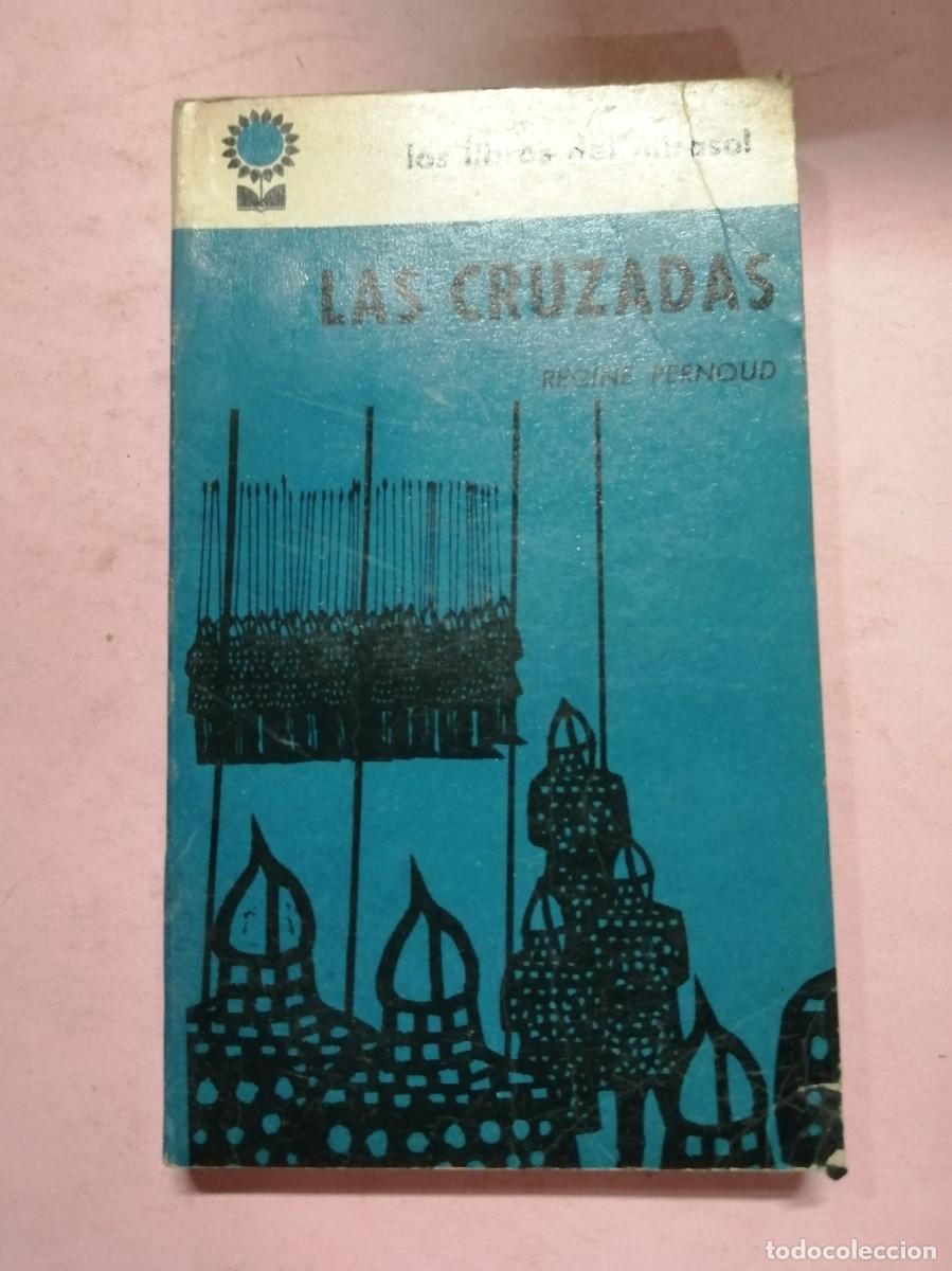 Libros de segunda mano: LAS CRUZADAS (REGINE PERNOUD) - Foto 1