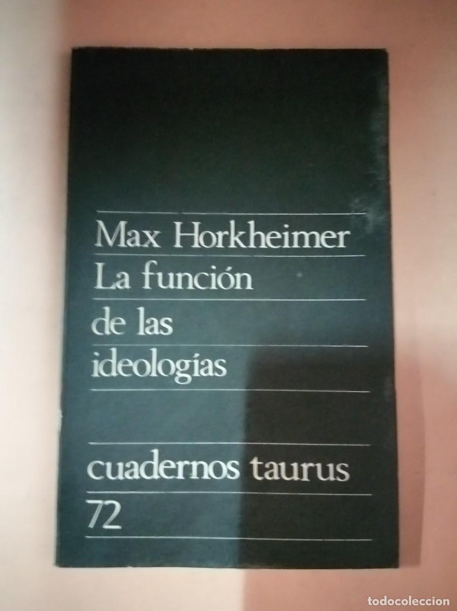Libros de segunda mano: LA FUNCION DE LAS IDEOLOGIAS (MAX HORKHEIMER) - Foto 1