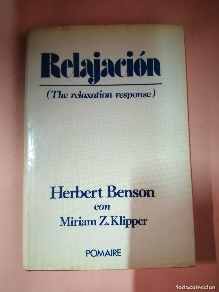 Libros de segunda mano: RELAJACION (HERBERT BENSON - MIRIAM Z. KLIPPER) - Foto 1