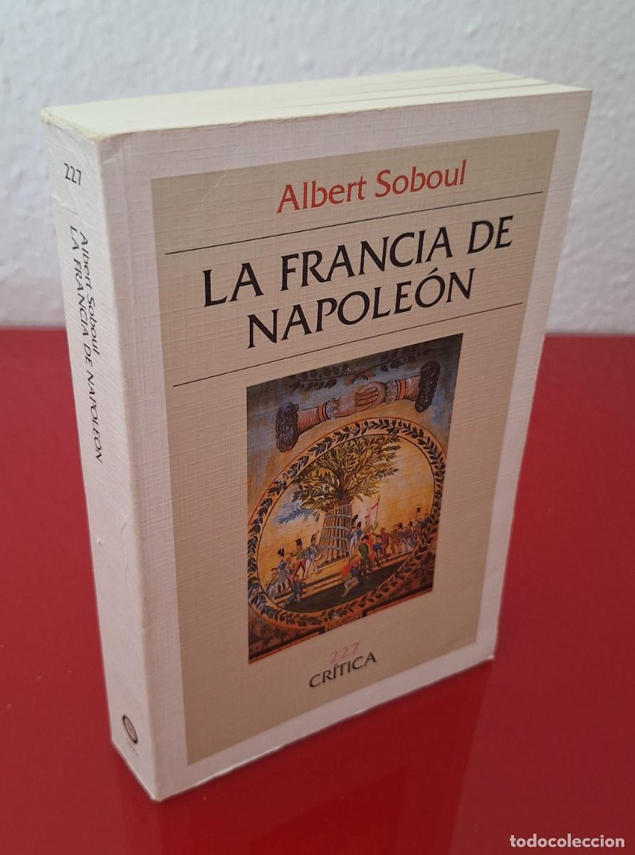 Libros de segunda mano: LA FRANCIA DE NAPOLE&Oacute;N - SOBOUL, ALBERT - Foto 1