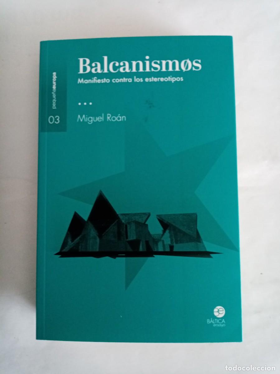 Libros de segunda mano: BALCANISMOS. Miguel Ro&aacute;n ( B&Aacute;LTICA ) - Foto 1