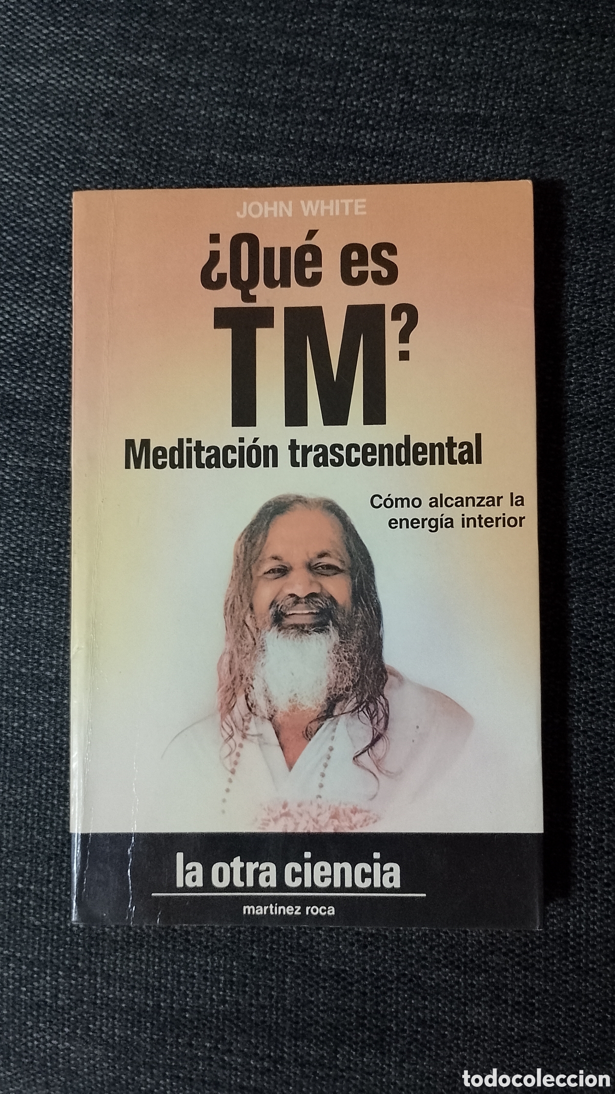Libros de segunda mano: Meditaci&oacute;n Trascendental -&iquest; Qu&eacute; es TM ? - Foto 1