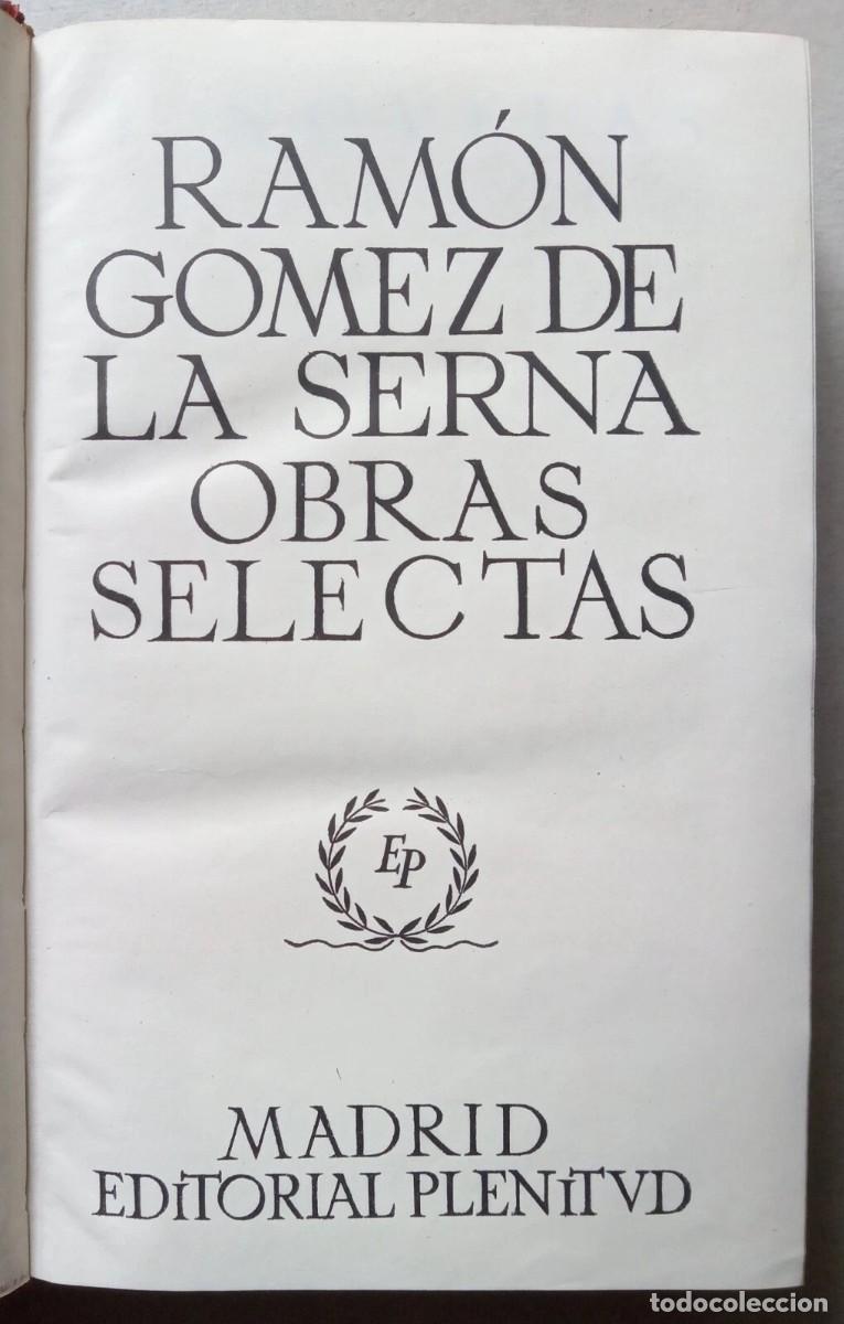 Libros de segunda mano: G&oacute;mez de la Serna, Ram&oacute;n - Obras Selectas - (1947) - FIRMADO - Foto 1