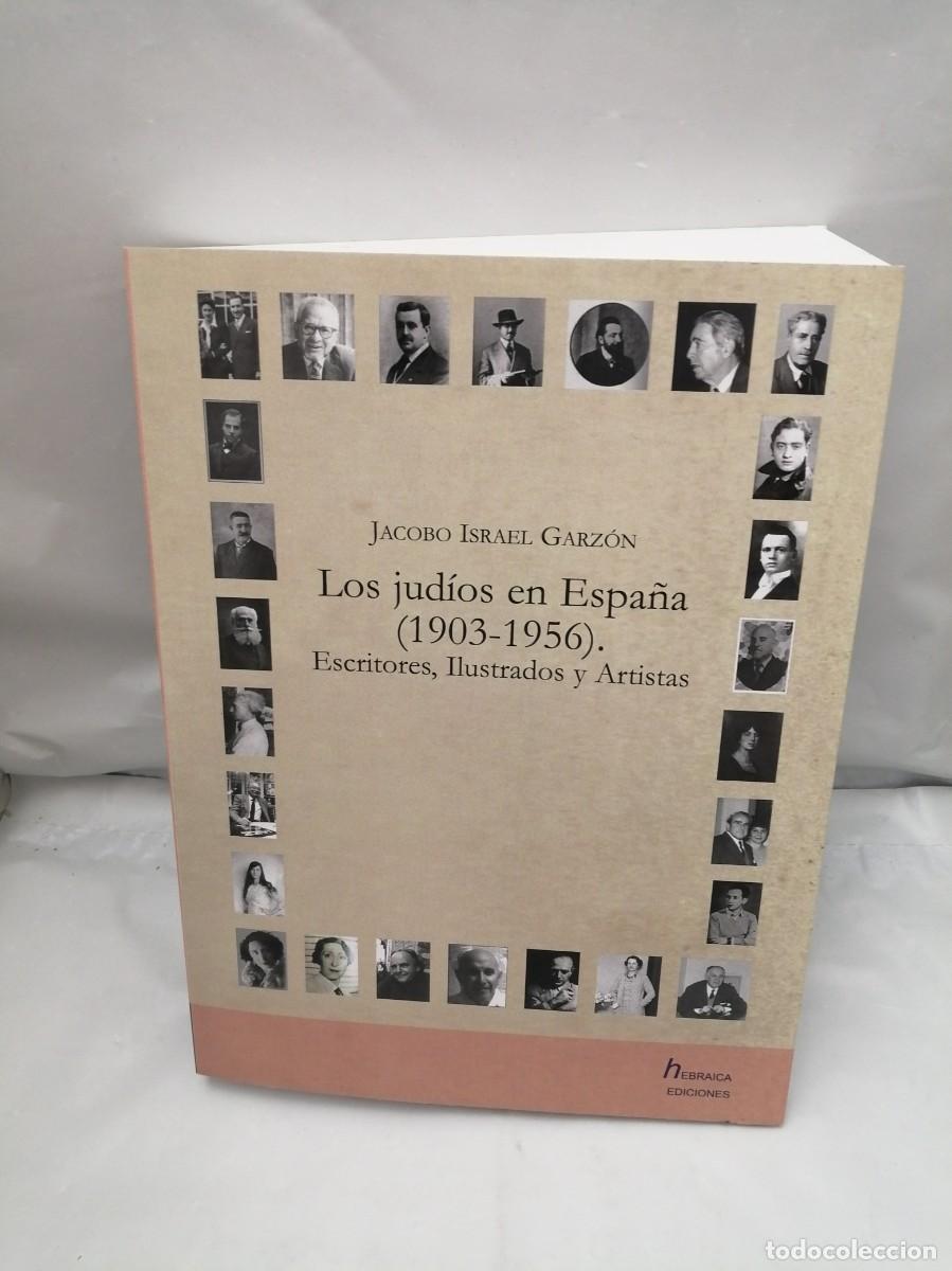 Gebrauchte B&uuml;cher: Los jud&iacute;os en Espa&ntilde;a, 1903-1956 (Dedicatoria y firma aut&oacute;grafa de autor, Primera edici&oacute;n)