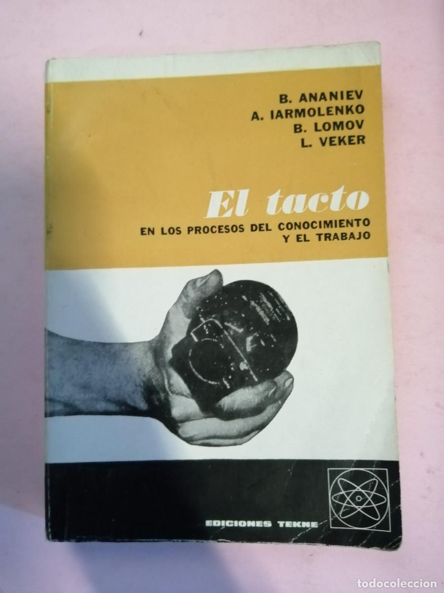 Gebrauchte B&uuml;cher: EL TACTO EN LOS PROCESOS DEL CONOCIMIENTO Y EL TRABAJO (varios autores)