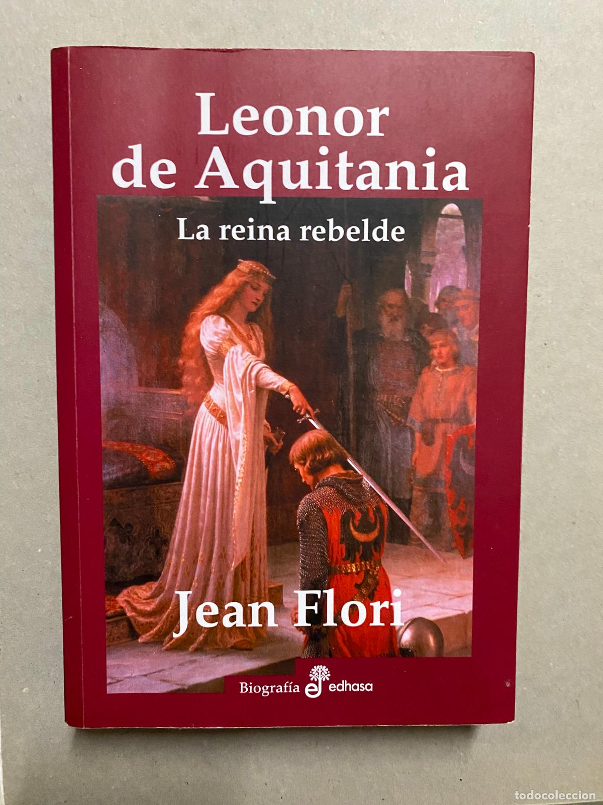 Libros de segunda mano: LEONOR DE AQUITANIA - FLORI, JEAN - Foto 1