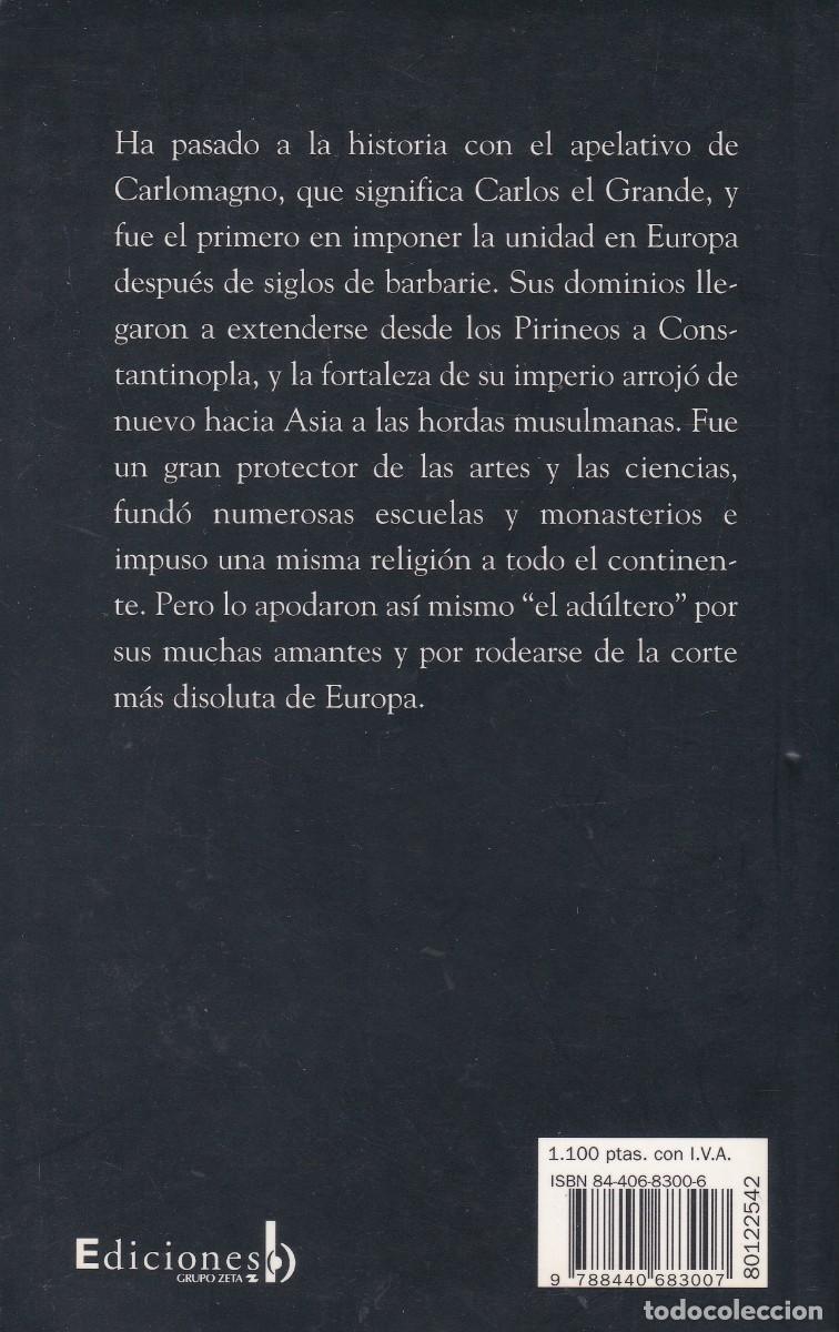 Libros de segunda mano: Carlomagno. Harold Lamb. Ediciones B. - Foto 2