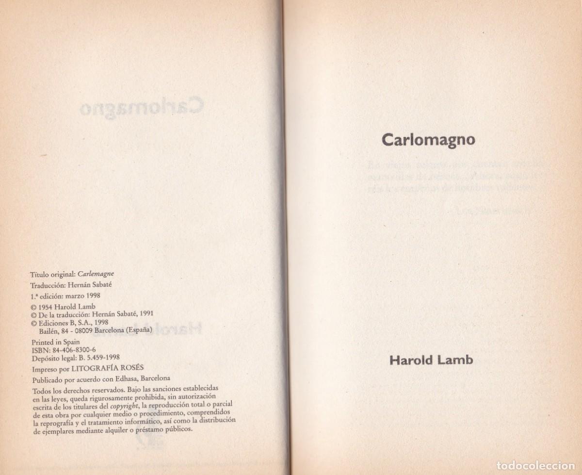 Libros de segunda mano: Carlomagno. Harold Lamb. Ediciones B. - Foto 3
