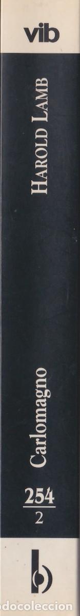 Libros de segunda mano: Carlomagno. Harold Lamb. Ediciones B. - Foto 4