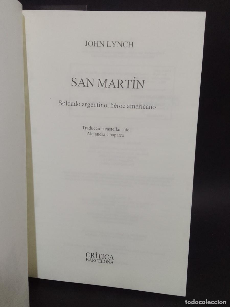 Libros de segunda mano: JOHN LYNCH - SAN MART&Iacute;N - PRIMERA EDICI&Oacute;N EN ESPA&Ntilde;OL - 2010 - Foto 3