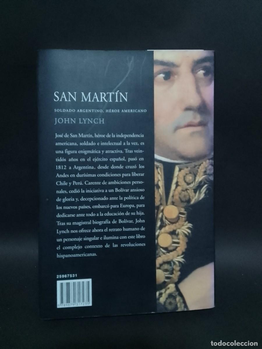 Libros de segunda mano: JOHN LYNCH - SAN MART&Iacute;N - PRIMERA EDICI&Oacute;N EN ESPA&Ntilde;OL - 2010 - Foto 4