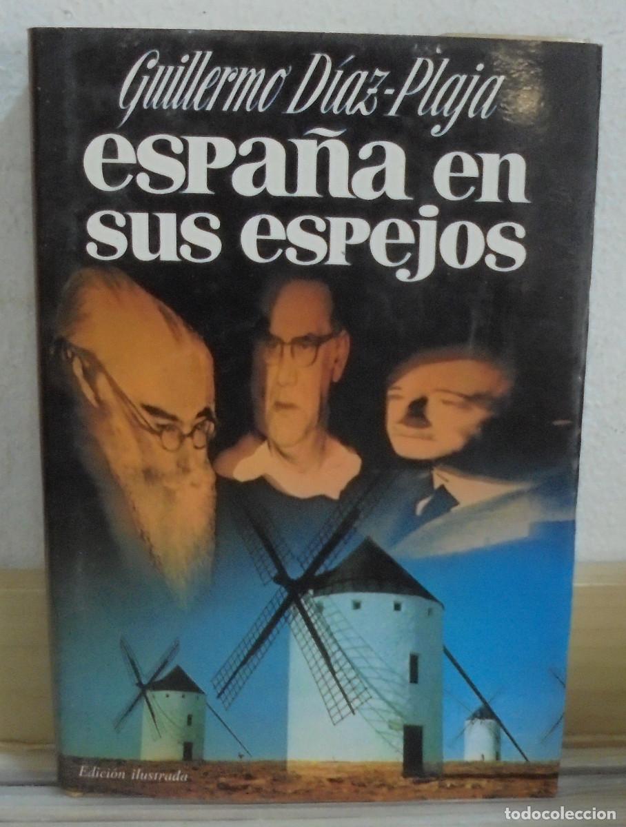Libros de segunda mano: Espa&ntilde;a en sus espejos. Guillermo D&iacute;az-Plaja - Foto 1