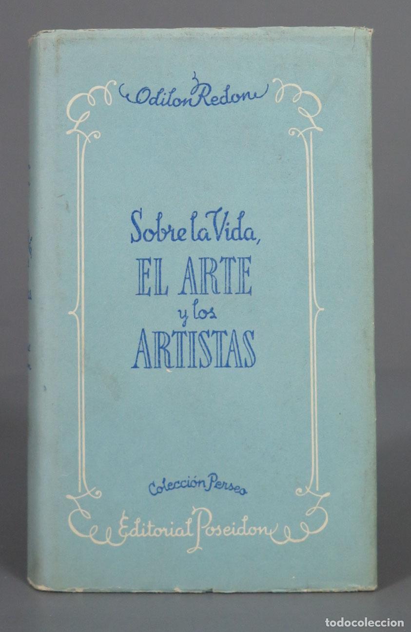 Gebrauchte B&uuml;cher: Sobre la Vida, El Arte y los Artistas Odilon Redon