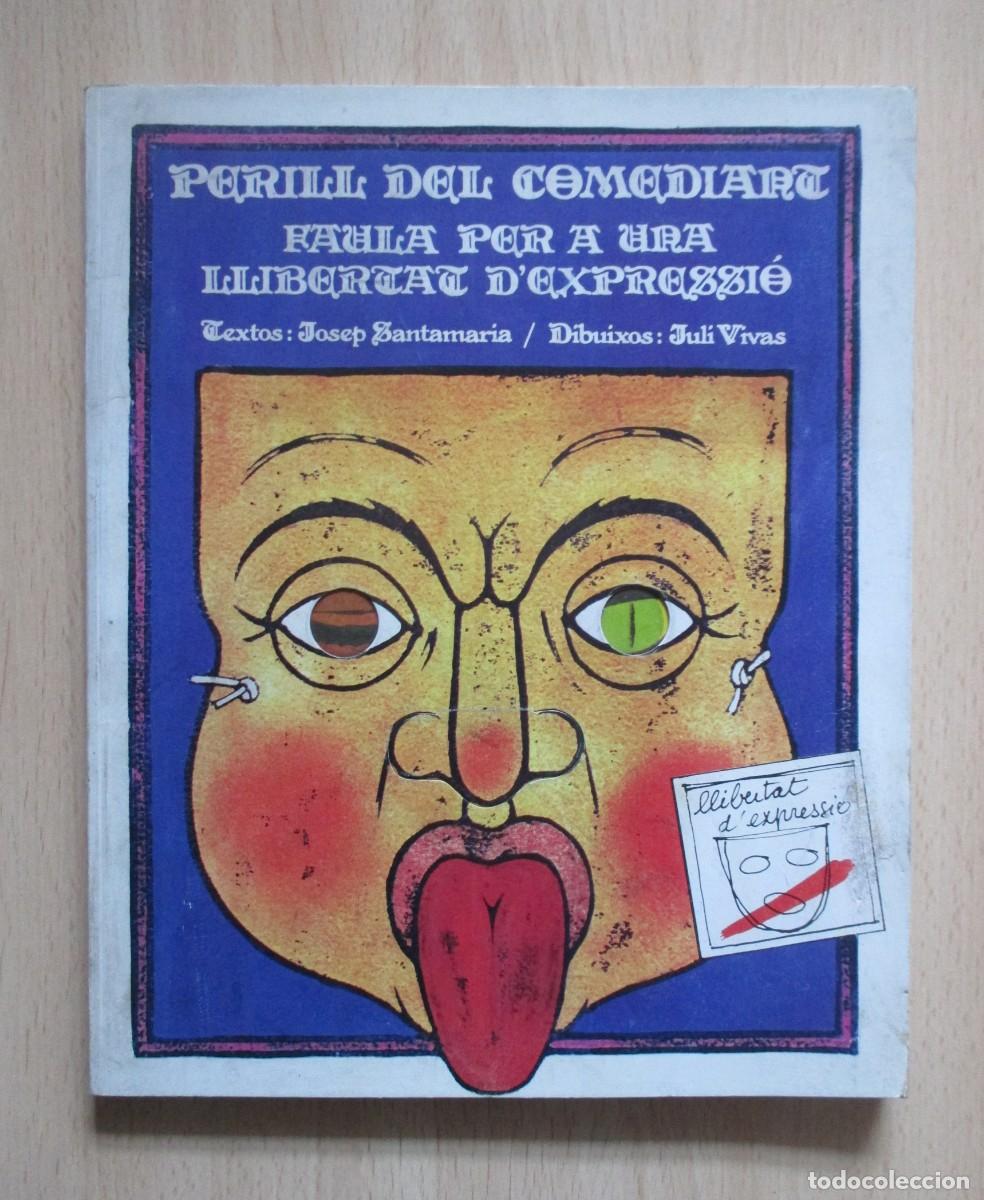 Libros de segunda mano: Perill del Comediant. Faula per a una llibertat d&rsquo;expressi&oacute; - Foto 1