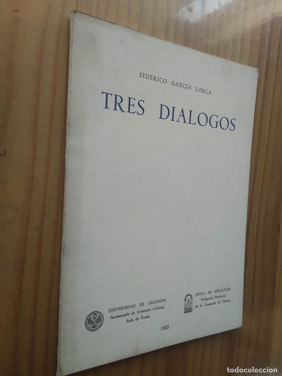 Libros de segunda mano: Tres Di&aacute;logos - Federico Garc&iacute;a Lorca - Foto 1