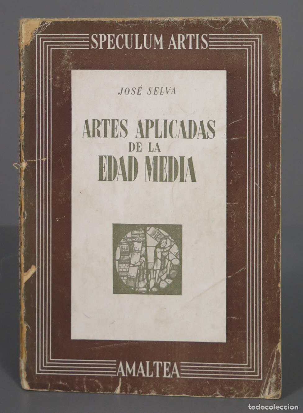 Libros de segunda mano: Artes aplicadas de la Edad Media Jos&eacute; Selva - Foto 1