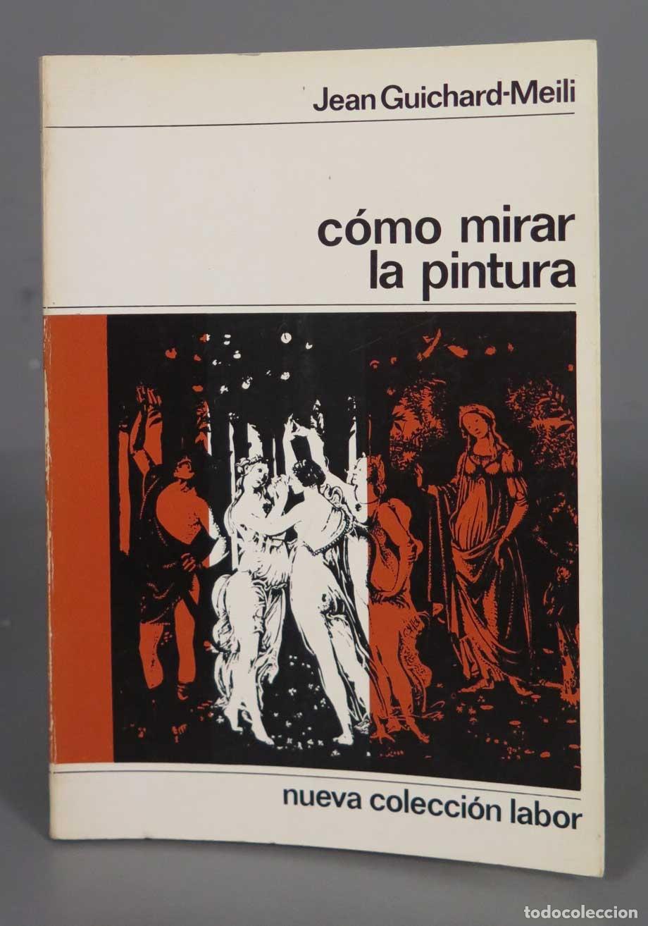 Libros de segunda mano: Como mirar la pintura Guichard-Meili - Foto 1