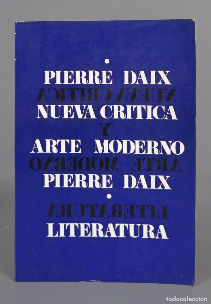 Libros de segunda mano: NUEVA CRITICA Y ARTE MODERNO DAIX - Foto 1