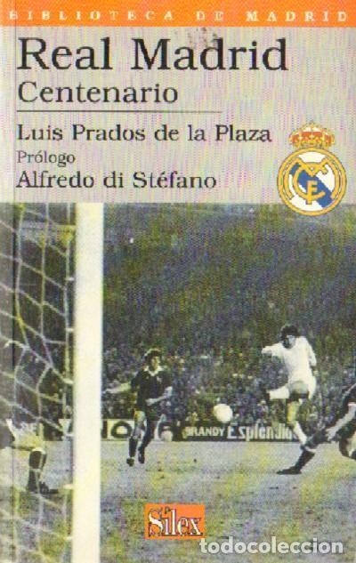 Libros de segunda mano: REAL MADRID CENTENARIO. DP-106