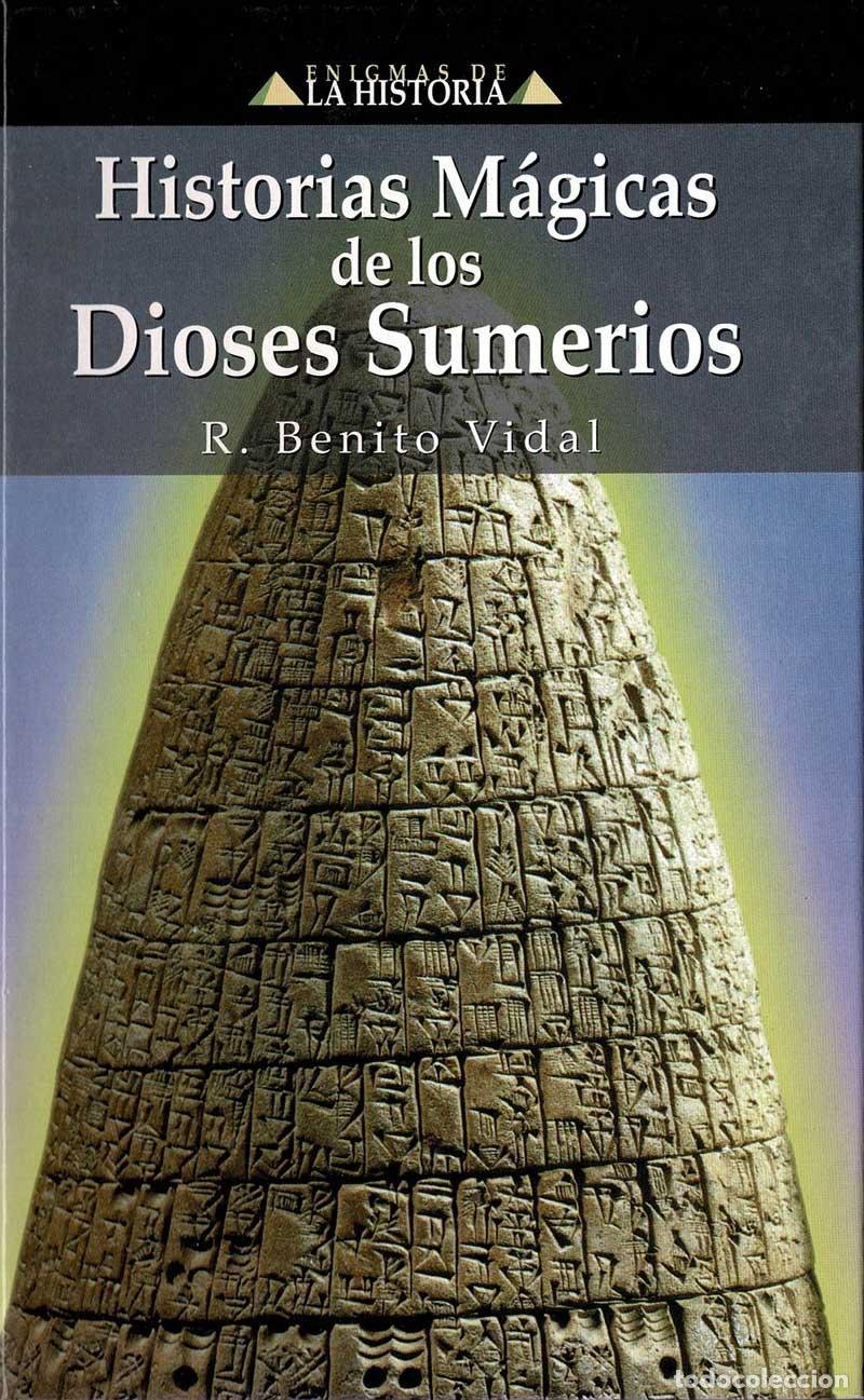 Libros de segunda mano: Historias M&aacute;gicas de los Dioses Sumerios - R. Benito Vidal - Foto 1
