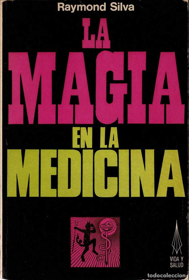 Libros de segunda mano: La Magia en la Medicina - Raymond Silva - Foto 1
