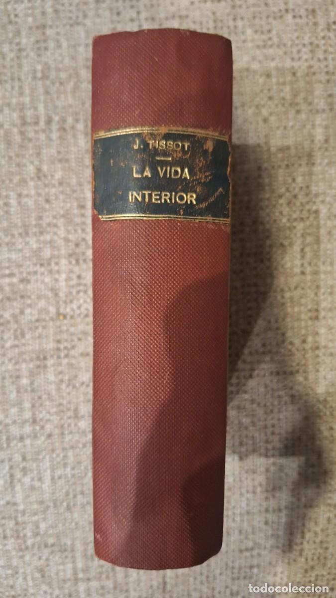 Libros de segunda mano: La Vida Interior, de J. Tissot (1943) - Foto 1