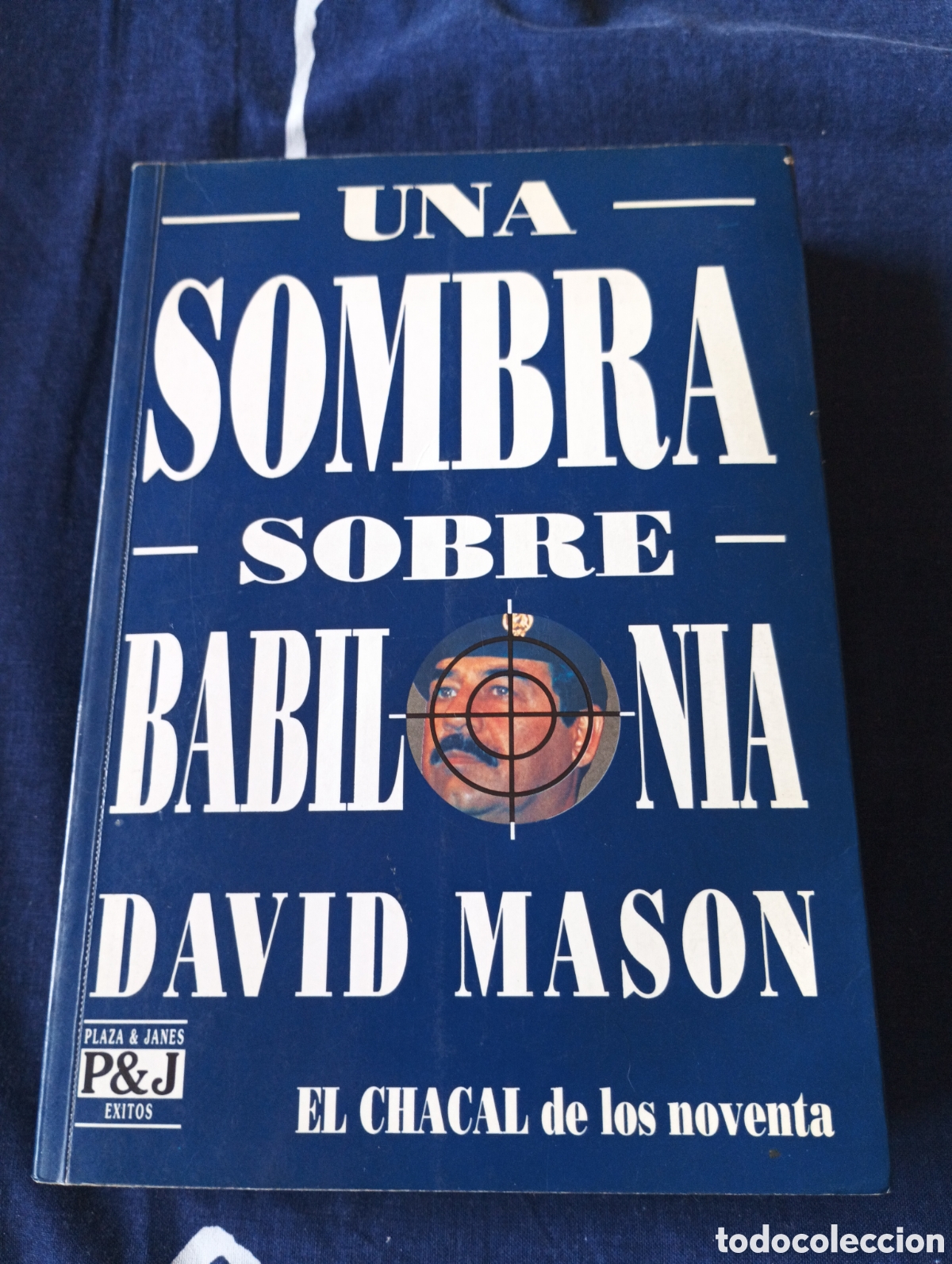 Libros de segunda mano: UNA SOMBRA SOBRE BABILONIA - DAVID MASON - EL CHACAL DE LOS NOVENTA