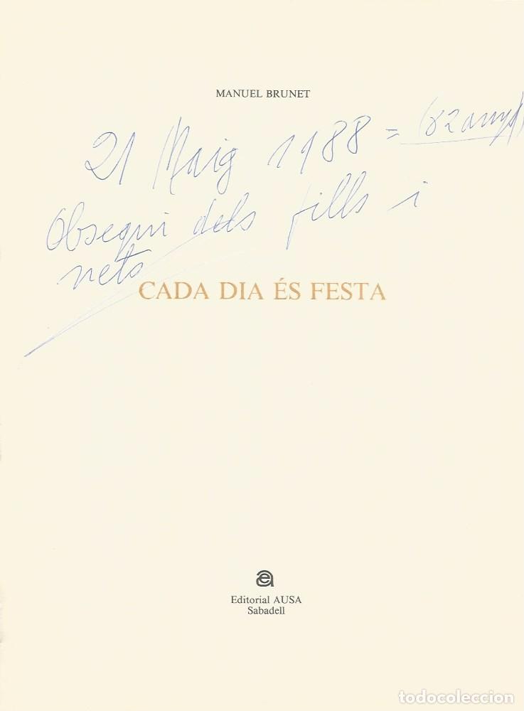Libros de segunda mano: CADA DIA &Eacute;S FESTA - MANUEL BRUNET - Foto 6