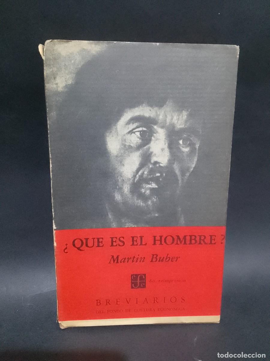 Libros de segunda mano: Martin Buber - &iquest;Que es el hombre? - 1970 - Foto 1