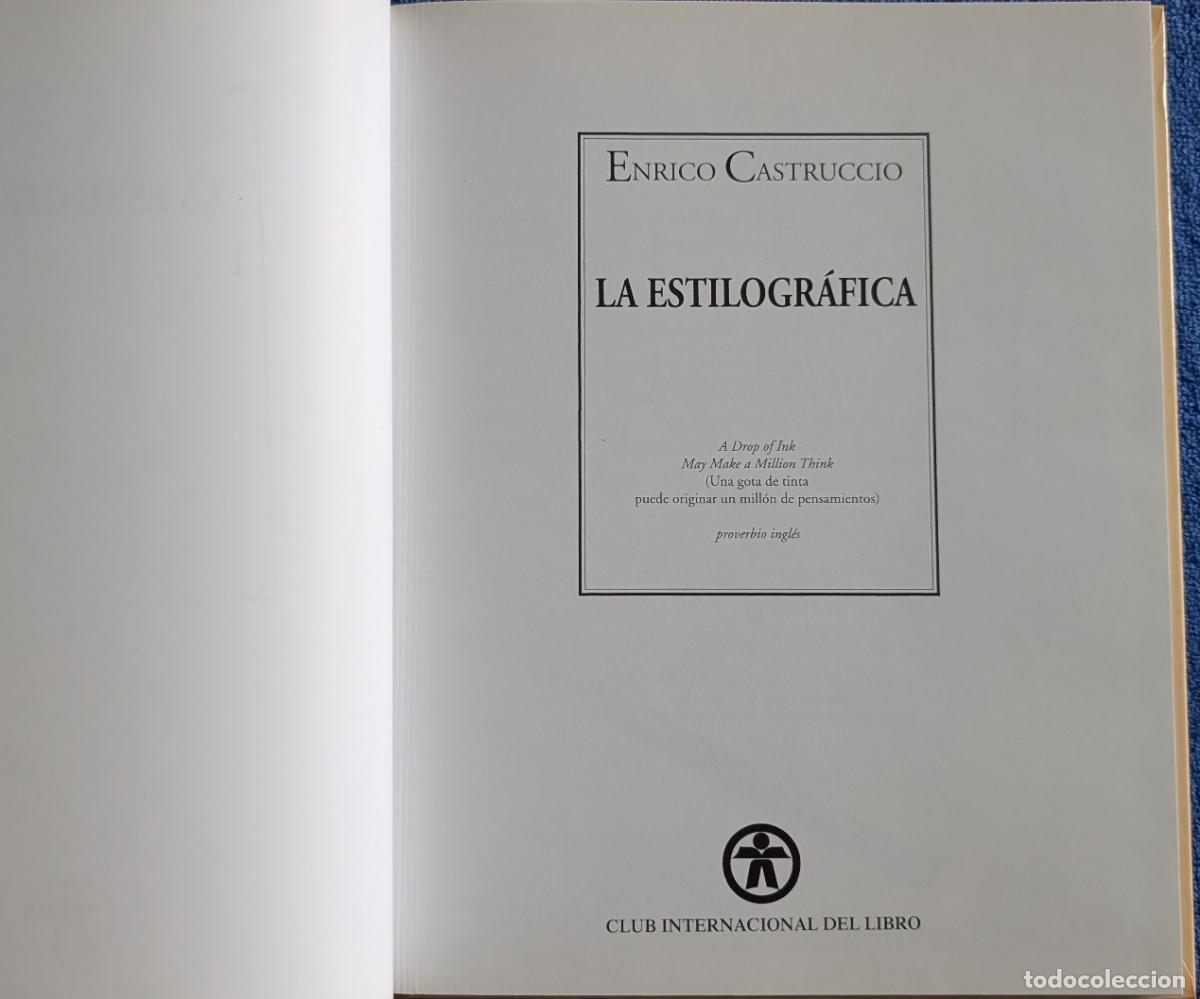 Libros de segunda mano: La estilogr&aacute;fica - Enrico Castruccio - Club Intermacional del libro (2000) &iexcl;Impecable! - Foto 3